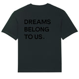 DREAMS BELONG TO US