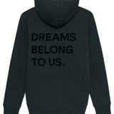 DREAMS BELONG TO US
